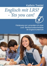 Englisch mit LRS? - Yes you can! - Kathrin Treidel