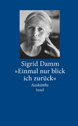 »Einmal nur blick ich zurück« - Sigrid Damm