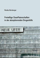 Freiwillige CleanPatenschaften in der akzeptierenden Drogenhilfe - Monika Nürnberger