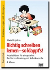 Richtig schreiben lernen - so klappt's! / 4. Klasse - Kopiervorlagen mit Lösungen