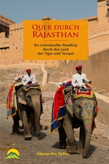 Quer durch Rajasthan - Alexandra Sefrin