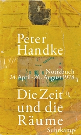 Die Zeit und die Räume -  Peter Handke