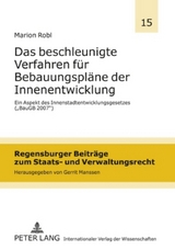 Das beschleunigte Verfahren für Bebauungspläne der Innenentwicklung - Marion Robl