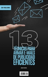 13 Técnicas Para Armar E-mails De Publicidad Eficientes -  Anni Rivera