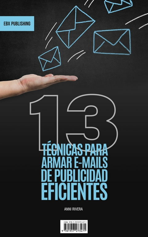 13 Técnicas Para Armar E-mails De Publicidad Eficientes -  Anni Rivera