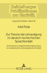 Zur Theorie der Lehnprägung im deutsch-tschechischen Sprachkontakt - Ales Puda