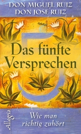 Das fünfte Versprechen - Don Miguel Ruiz