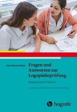 Fragen und Antworten zur Logopädieprüfung -  Hans Werner Eichel