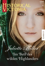 Im Bett des wilden Highlanders - Juliette Miller