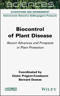 Biocontrol of Plant Disease - Claire Prigent-Combaret, Bernard Dumas