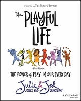 The Playful Life - Julie P. Jones, Jed Dearybury