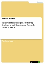 Research Methodologies. Identifying Qualitative and Quantitative Research Characteristics - Mutinda Jackson