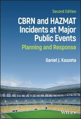 CBRN and Hazmat Incidents at Major Public Events -  Daniel J. Kaszeta