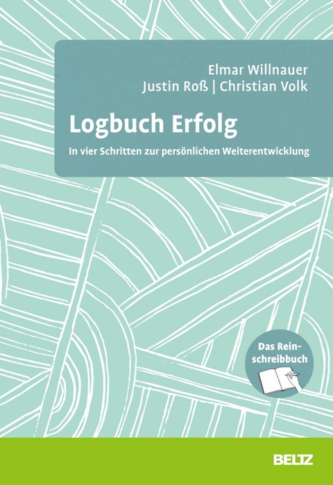 Logbuch Erfolg -  Justin Roß,  Christian Volk,  Elmar Willnauer