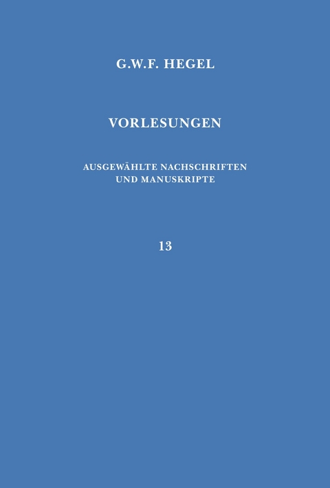 Vorlesungen über die Philosophie des Geistes -  Georg Wilhelm Friedrich Hegel