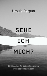 Sehe ich mich? - Ursula Parpan