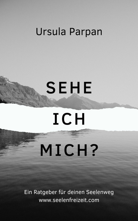 Sehe ich mich? - Ursula Parpan