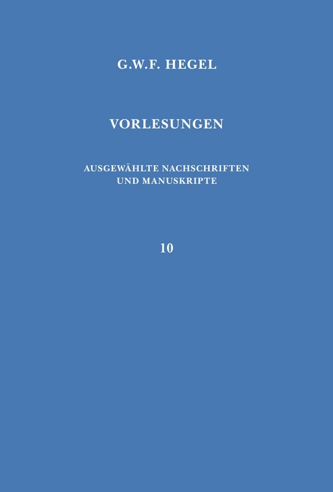 Vorlesungen über die Logik - Georg Wilhelm Friedrich Hegel