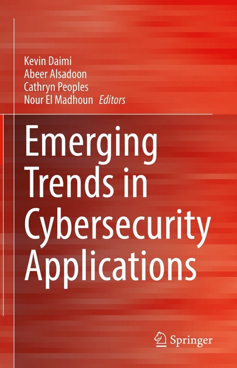 Emerging Trends in Cybersecurity Applications - 