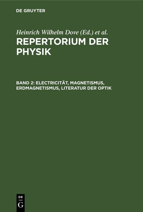 Electricität, Magnetismus, Erdmagnetismus, Literatur der Optik - 