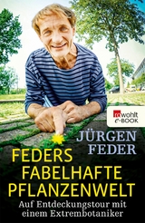 Feders fabelhafte Pflanzenwelt -  Jürgen Feder
