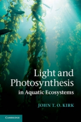Light and Photosynthesis in Aquatic Ecosystems - Kirk, John T. O.