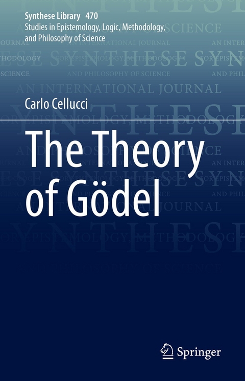 The Theory of Gödel -  Carlo Cellucci