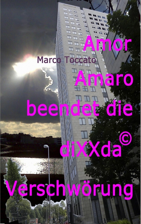 Amor Amaro beendet die diXXda©-Verschwörung -  Marco Toccato