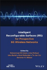 Intelligent Reconfigurable Surfaces (IRS) for Prospective 6G Wireless Networks - 