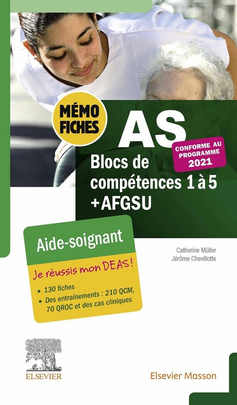 Mémo-Fiches AS - Blocs de compétence 1 à 5 + AFGSU -  Jerome Chevillotte,  Catherine Muller