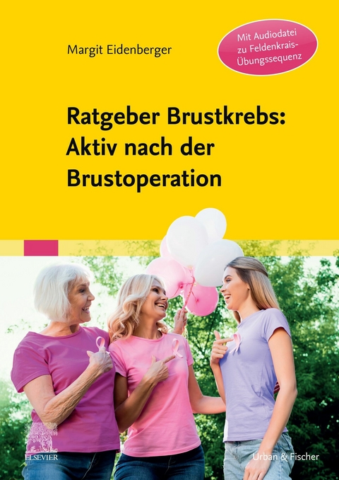 Ratgeber Brustkrebs: Aktiv nach der Brustoperation -  Margit Eidenberger,  Beate Krenek