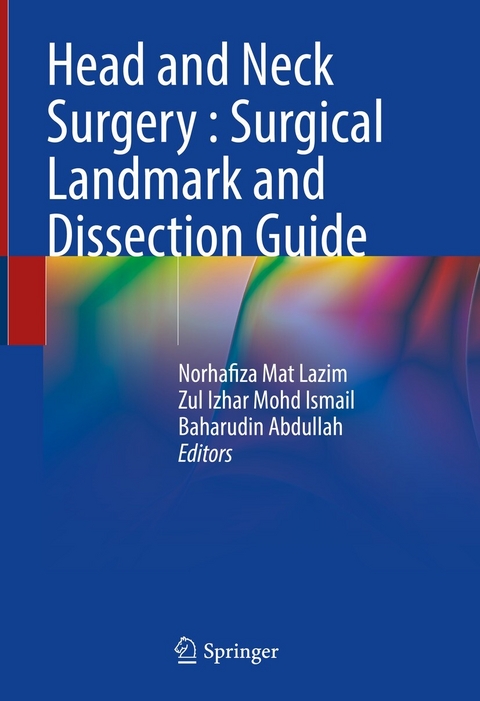 Head and Neck Surgery : Surgical Landmark and Dissection Guide - 