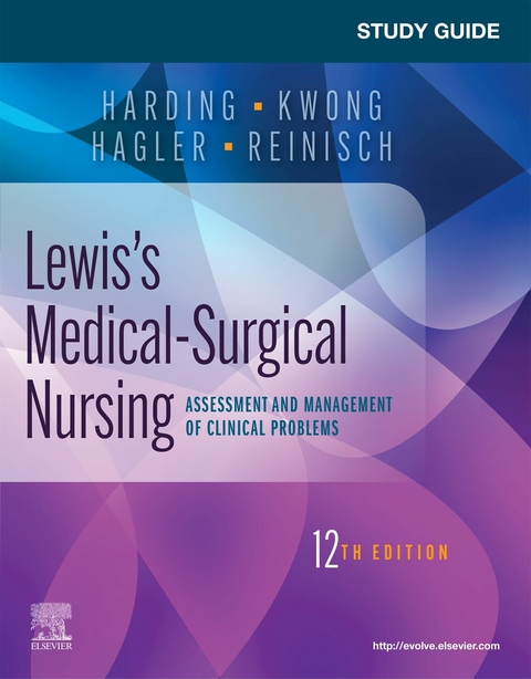 Study Guide for Lewis' Medical-Surgical Nursing E-Book -  Collin Bowman-Woodall,  Debra Hagler,  Mariann M. Harding,  Jeffrey Kwong,  Courtney Reinisch