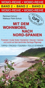 Mit dem Wohnmobil nach Nord-Spanien - Reinhard Schulz, Waltraud Roth-Schulz