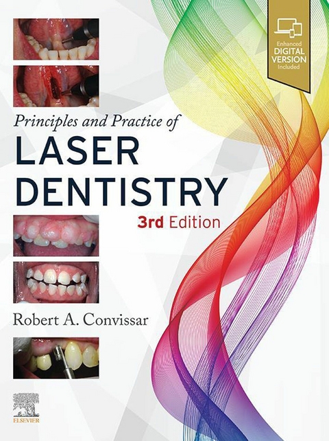 Principles and Practice of Laser Dentistry -  Robert A. Convissar