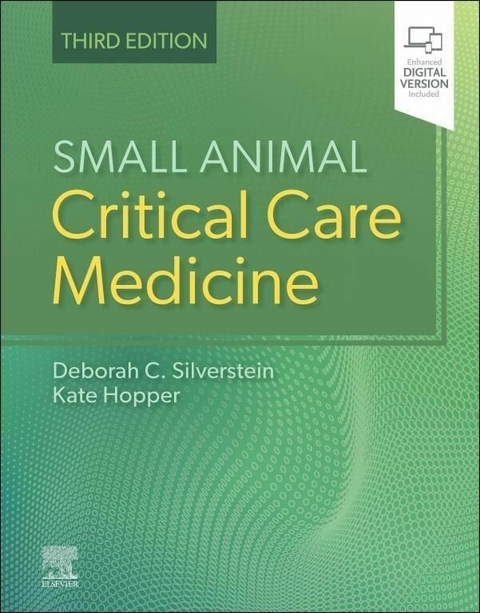 Small Animal Critical Care Medicine E-Book -  Deborah Silverstein,  Kate Hopper