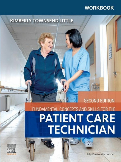 Workbook for Fundamental Concepts and Skills for the Patient Care Technician - E-Book -  Kimberly Townsend Little