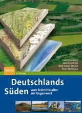 Deutschlands Süden - vom Erdmittelalter zur Gegenwart - Joachim Eberle, Bernhard Eitel, Wolf Dieter Blümel, Peter Wittmann