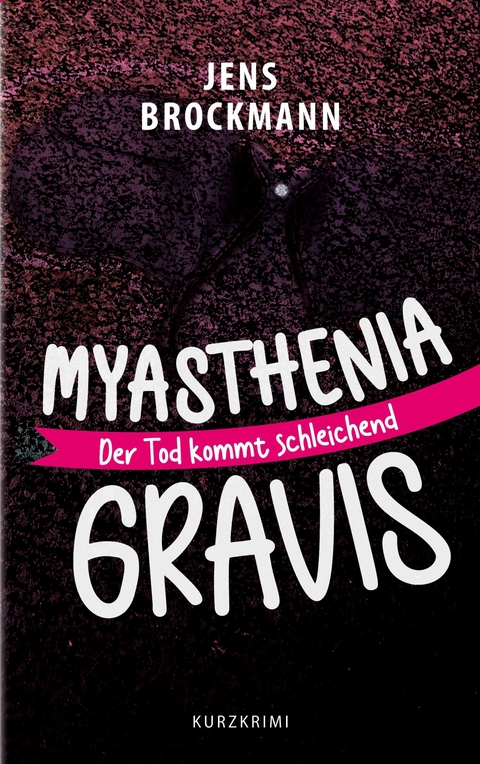 Myasthenia Gravis - Jens Brockmann