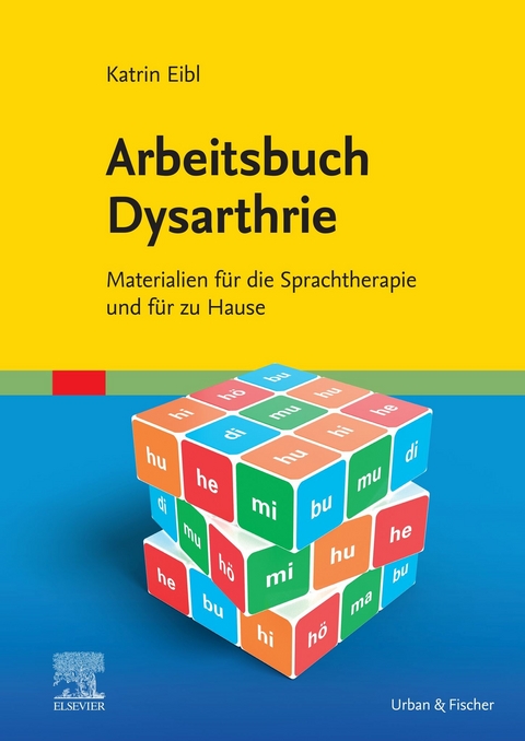 Arbeitsbuch Dysarthrie -  Katrin Eibl