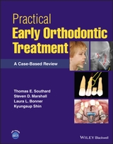 Practical Early Orthodontic Treatment - Thomas E. Southard, Steven D. Marshall, Laura L. Bonner, Kyungsup Shin