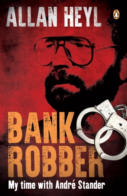 Bank Robber -  Allan Heyl