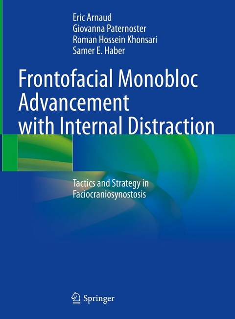 Frontofacial Monobloc Advancement with Internal Distraction -  Eric Arnaud,  Giovanna Paternoster,  Roman Hossein Khonsari,  Samer E. Haber