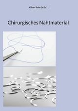 Chirurgisches Nahtmaterial - Oliver Bahn