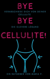 Verabschiede dich von deiner Cellulite: die clevere Lösung - Maria P.