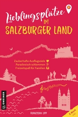 Lieblingsplätze im Salzburger Land - Franziska Lipp