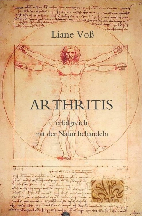 Arthritis (ebook) - erfolgreich mit der Natur behandeln - Liane Voß