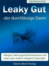 Leaky Gut - der durchlässige Darm - Sigi Nesterenko