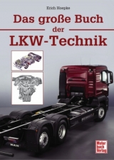 Das große Buch der Lkw-Technik - Erich Hoepke