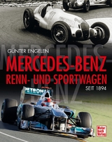 Mercedes-Benz Renn-und Sportwagen seit 1894 - Günter Engelen